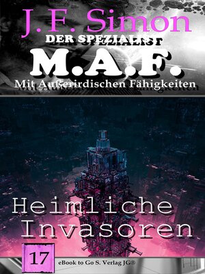 cover image of Heimliche Invasoren (Der Spezialist M.A.F.  17)